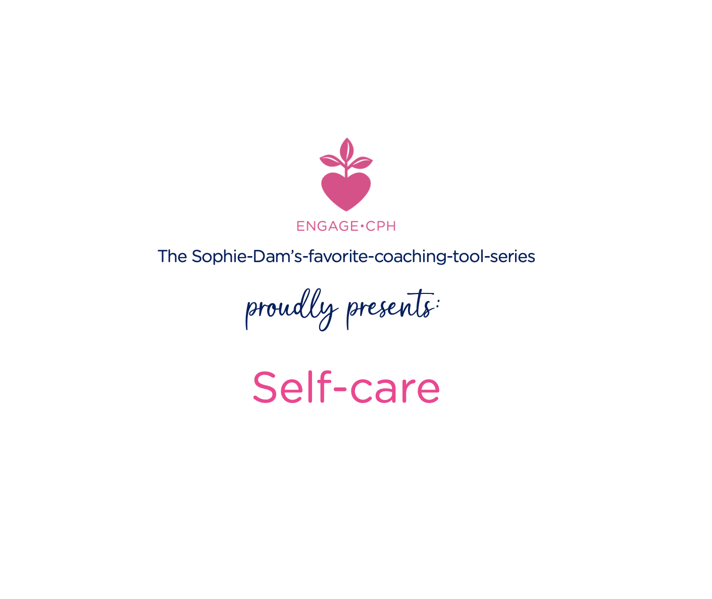 Businesscoach og Karrierecoach for både private og virksomheder. Zen and the Art of Self-Regulation: Self-care